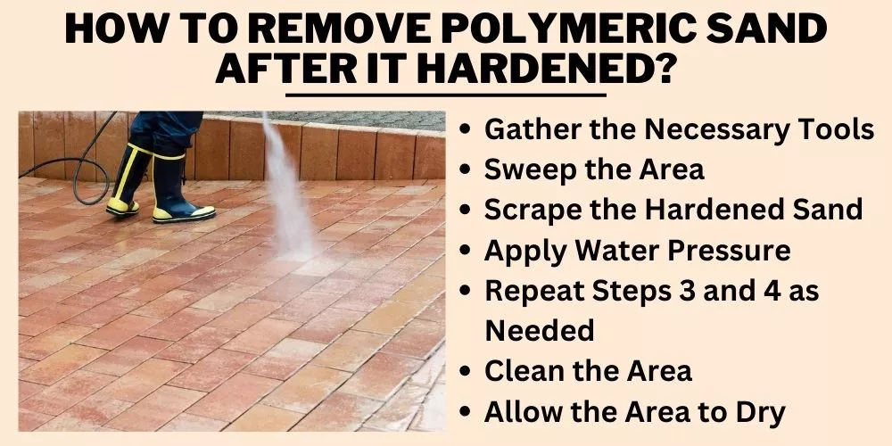 How To Remove Polymeric Sand After It Hardened